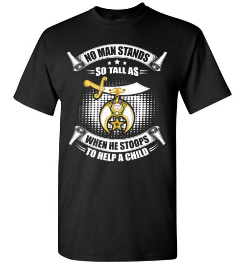 No Man Stands So Tall Shriner Noble T Shirt