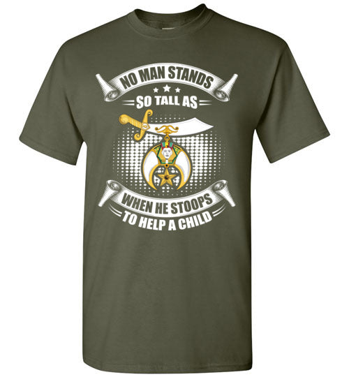 No Man Stands So Tall Shriner Noble T Shirt