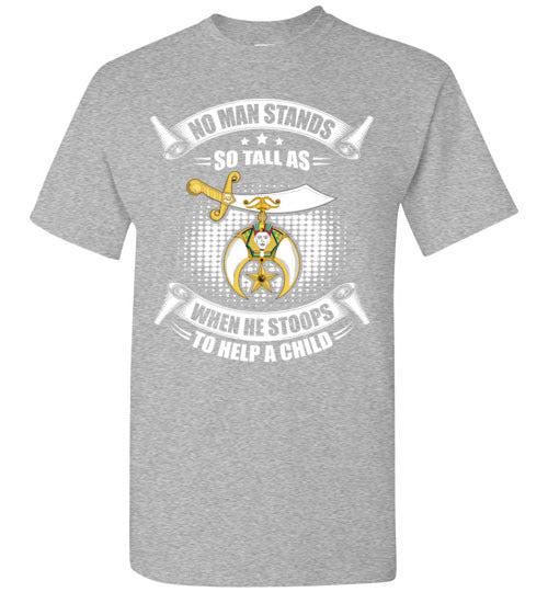 No Man Stands So Tall Shriner Noble T Shirt