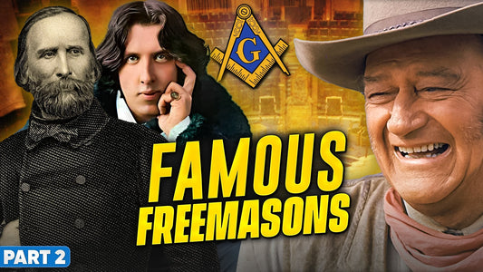 Famous Freemasons Throughout History - Part 2