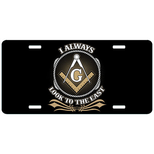 I Always Look to the East Masonic License Plate Tag