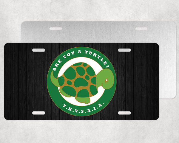 Are You A Turtle YBYSAIA License Plate Tag Ancient Honorable Order Pond Masonic Auto Car