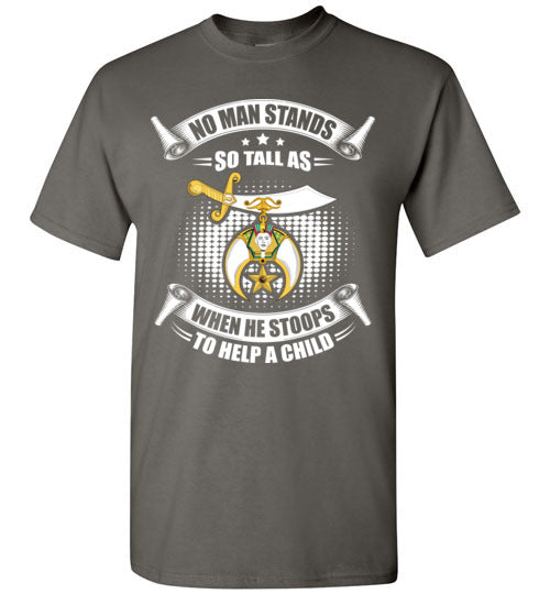 No Man Stands So Tall Shriner Noble T Shirt