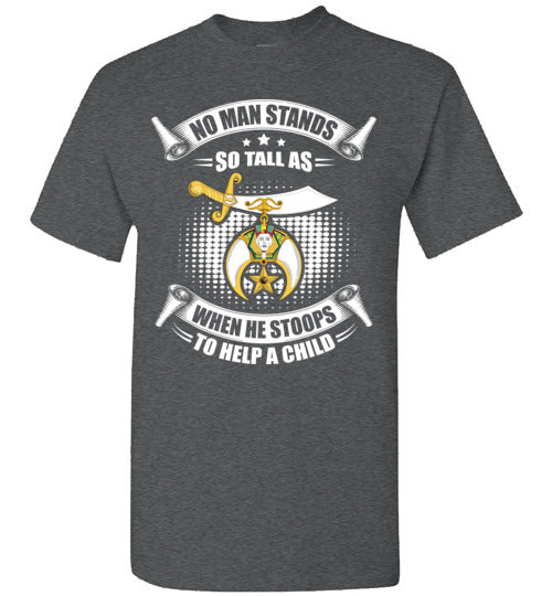 No Man Stands So Tall Shriner Noble T Shirt
