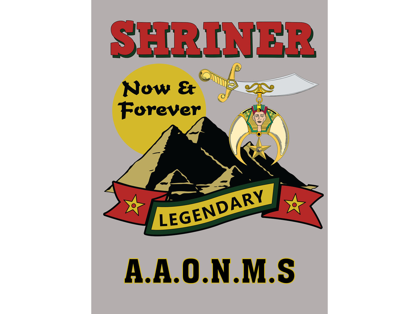 Shriner Now and Forever Legendary Poster 18 x 24 Shrine