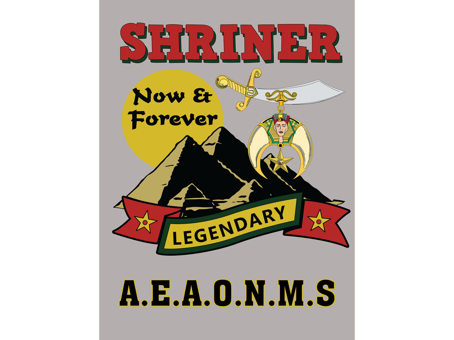 Shriner Now and Forever Legendary Poster 18 x 24 Shrine